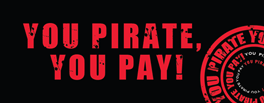 You Pirate You Pay